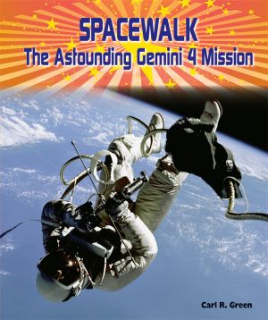 [American Space Missions—Astronauts, Exploration, and Discovery 01] • Spacewalk